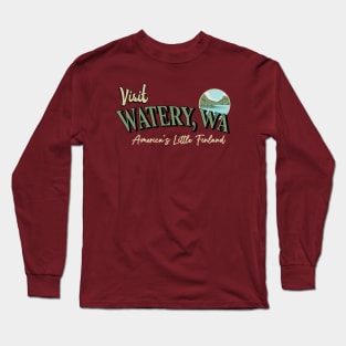 Visit Watery, Wa Long Sleeve T-Shirt
